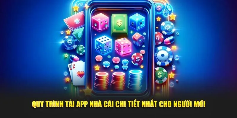 Hướng dẫn quy trình tải app Hubet đầy đủ